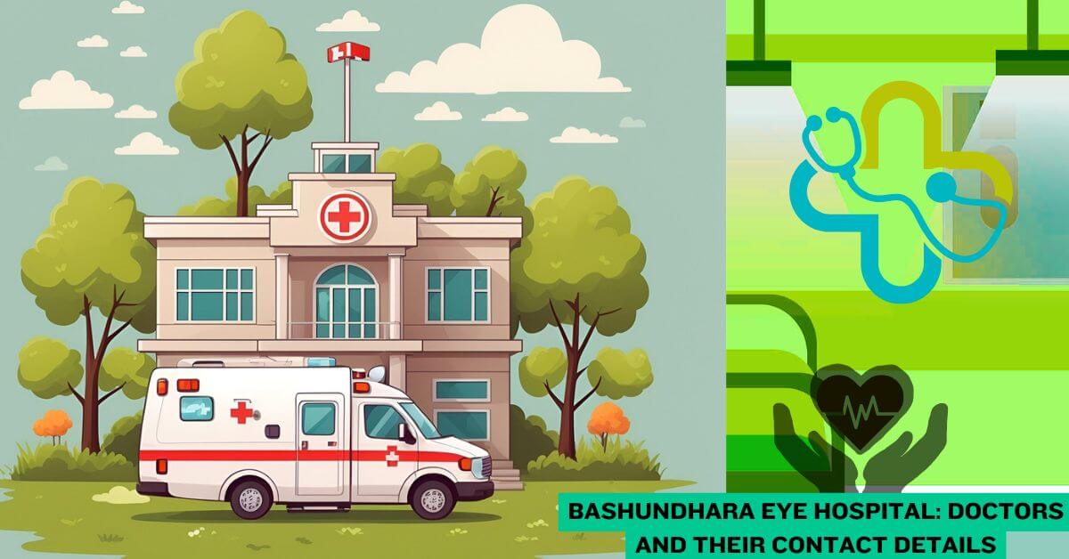 Bashundhara Eye Hospital Doctors and their contact details